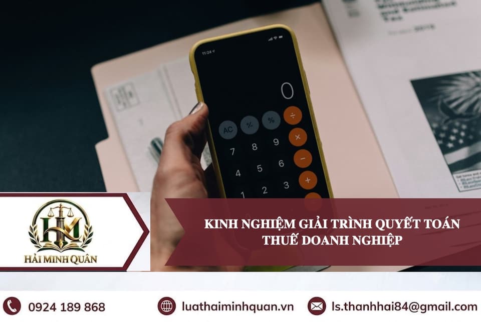 Kinh nghiệm giải trình số liệu và bảo vệ chi phí khi thanh tra quyết toán thuế